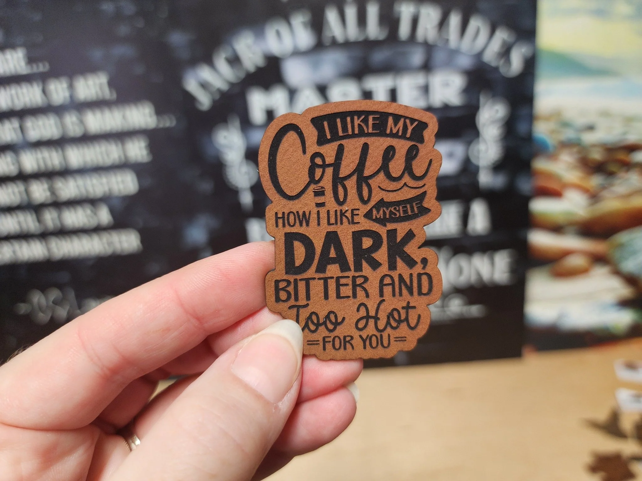 Coffee Lovers Dark Humor (Rawhide) Engraved Leatherette Hat Patch - MR01