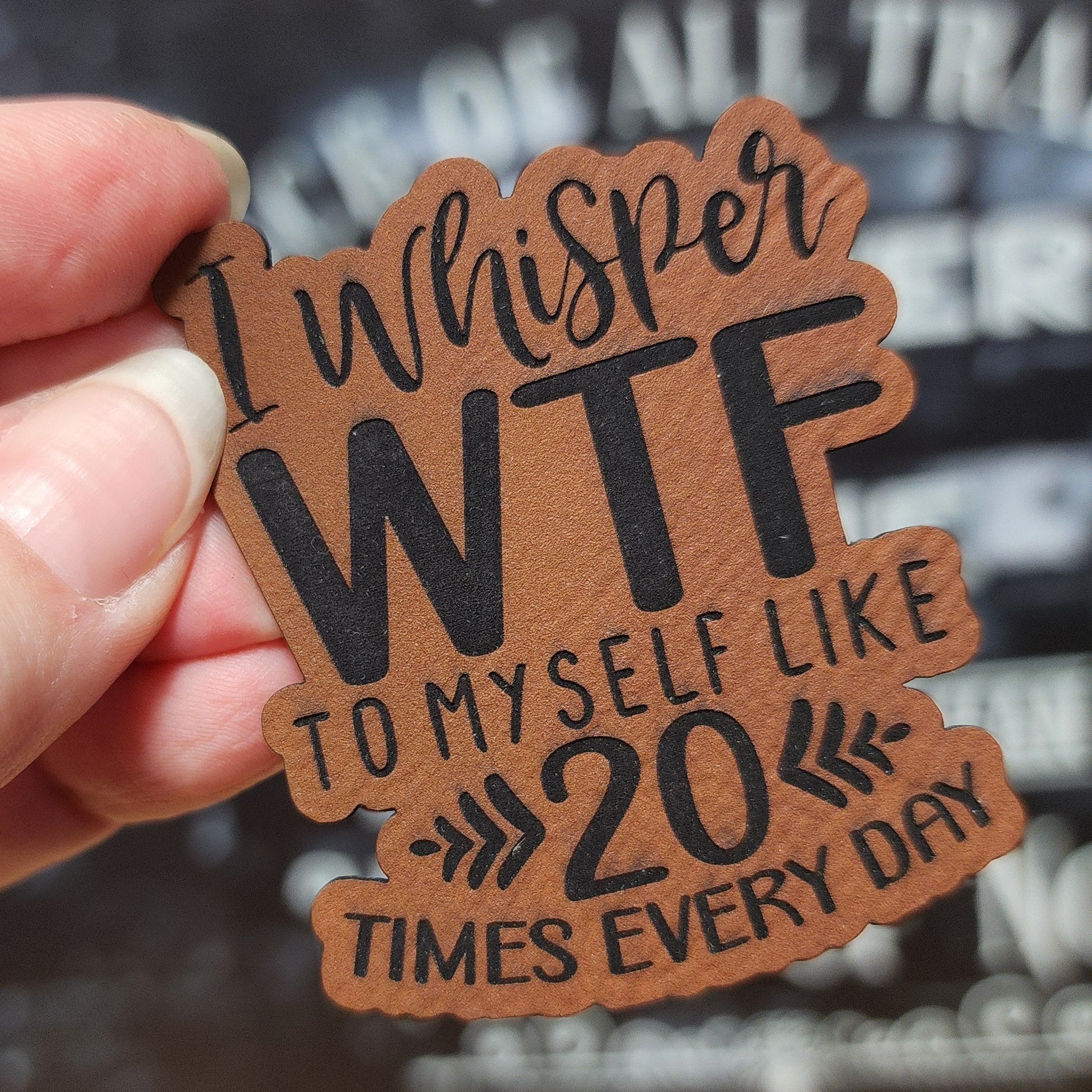 Daily WTF (Rawhide) Engraved Leatherette Hat Patch - MR01