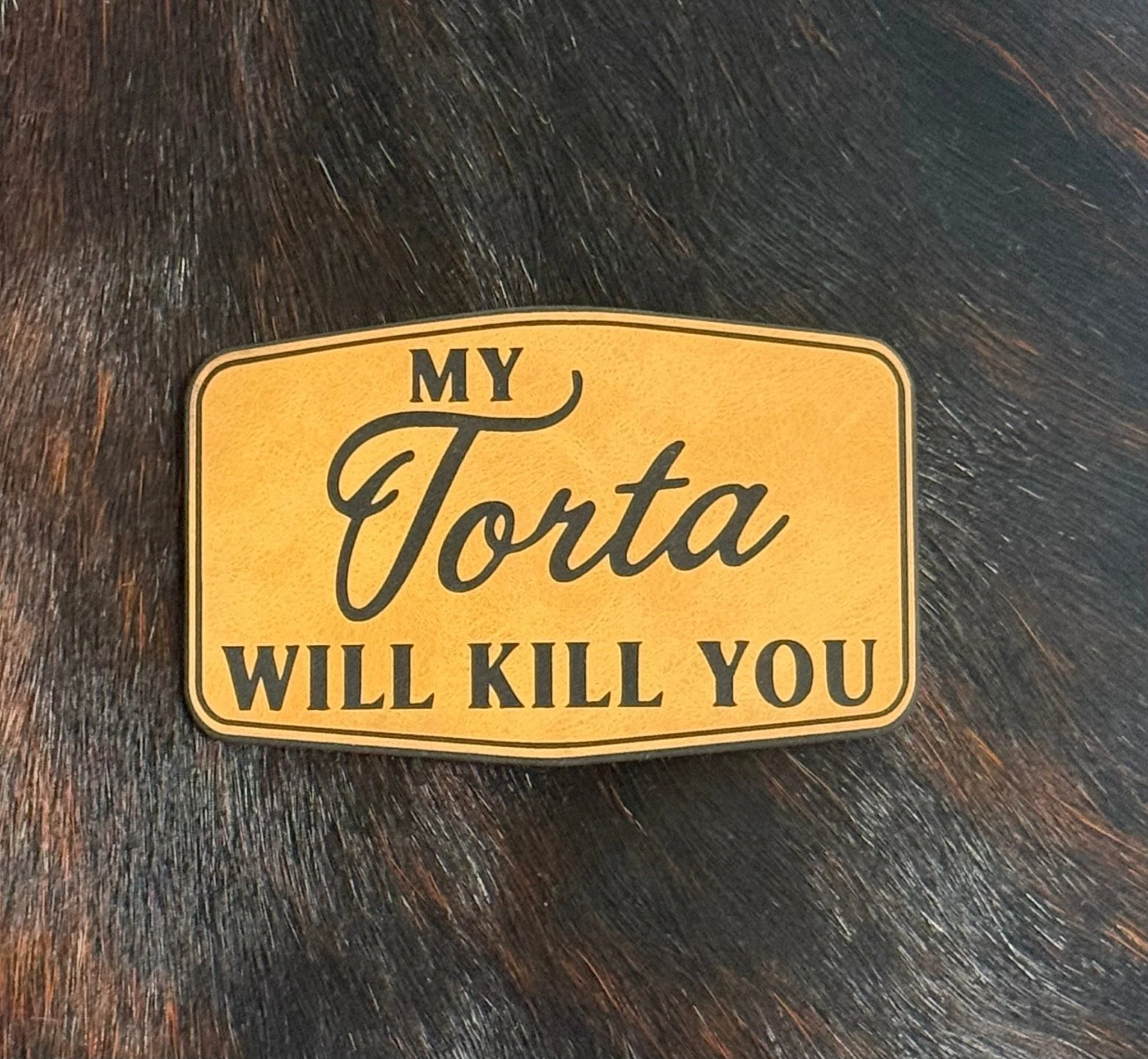 My Torta Will Kill You Patch