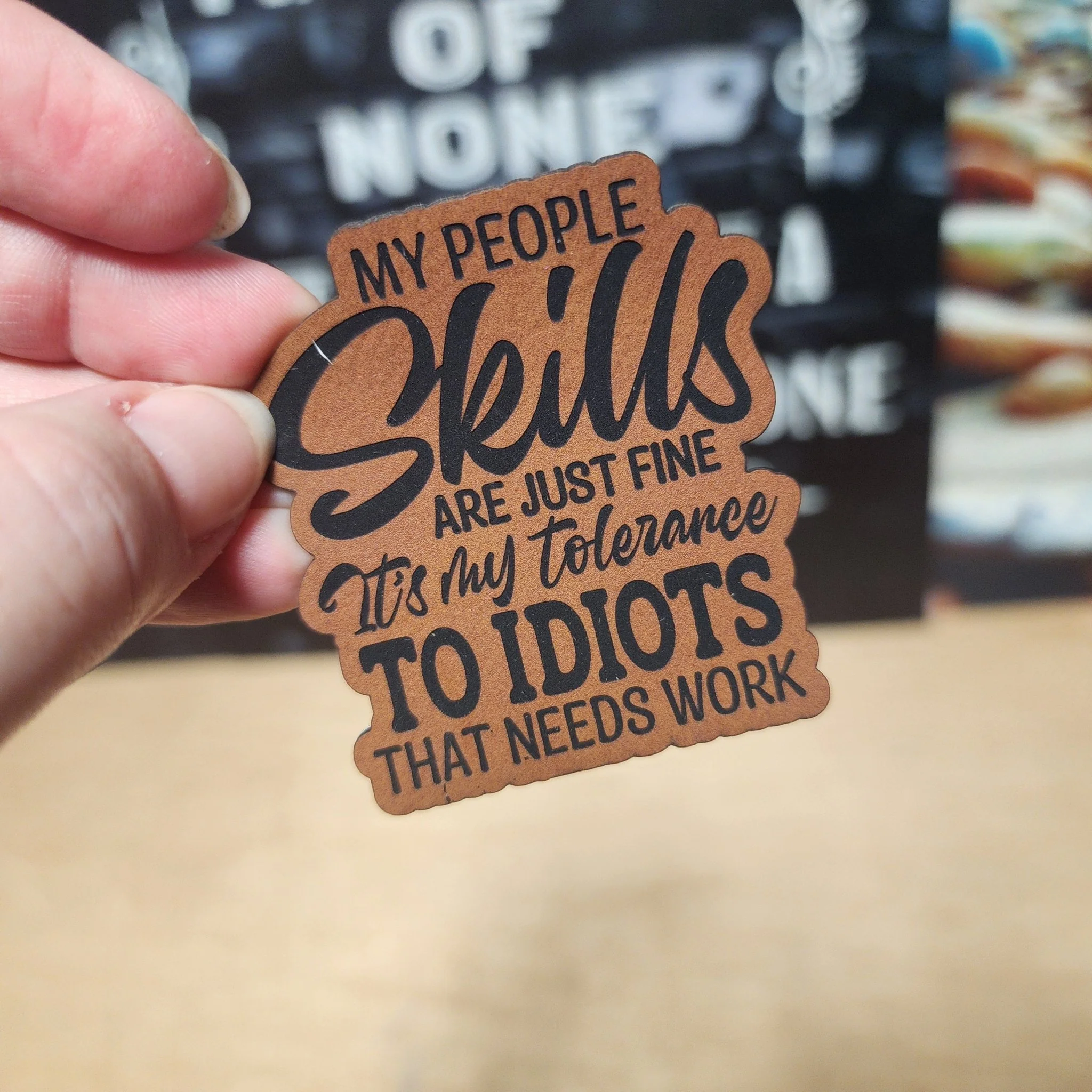 People Skills Need Improvement (Rawhide) Engraved Leatherette Hat Patch - MR01