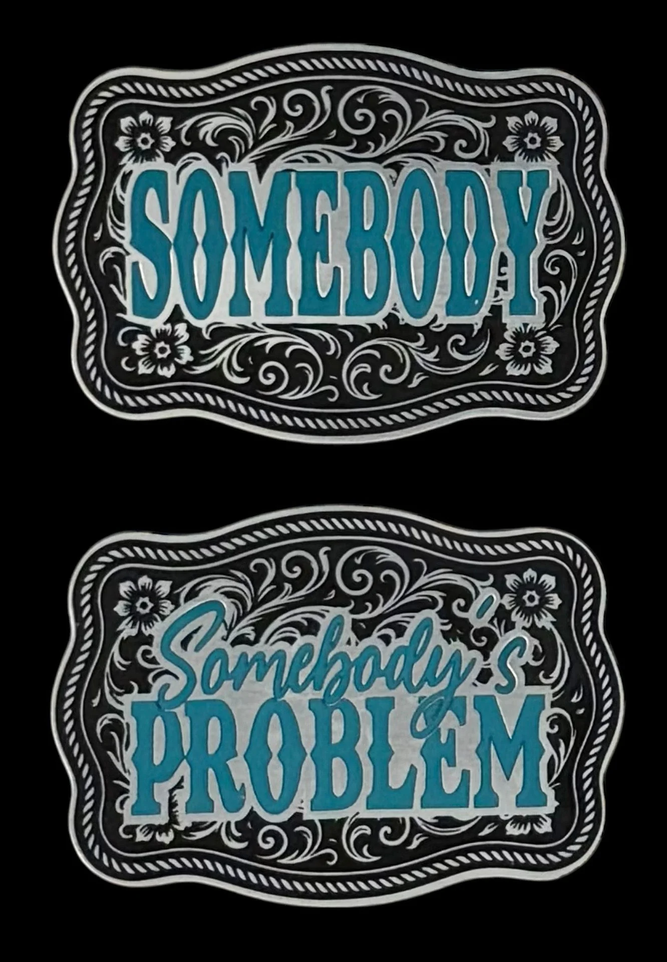 Somebody and Somebody's Problem Buckle Western Design Tri-Layer Acrylic Hat Patch Set - Image 3