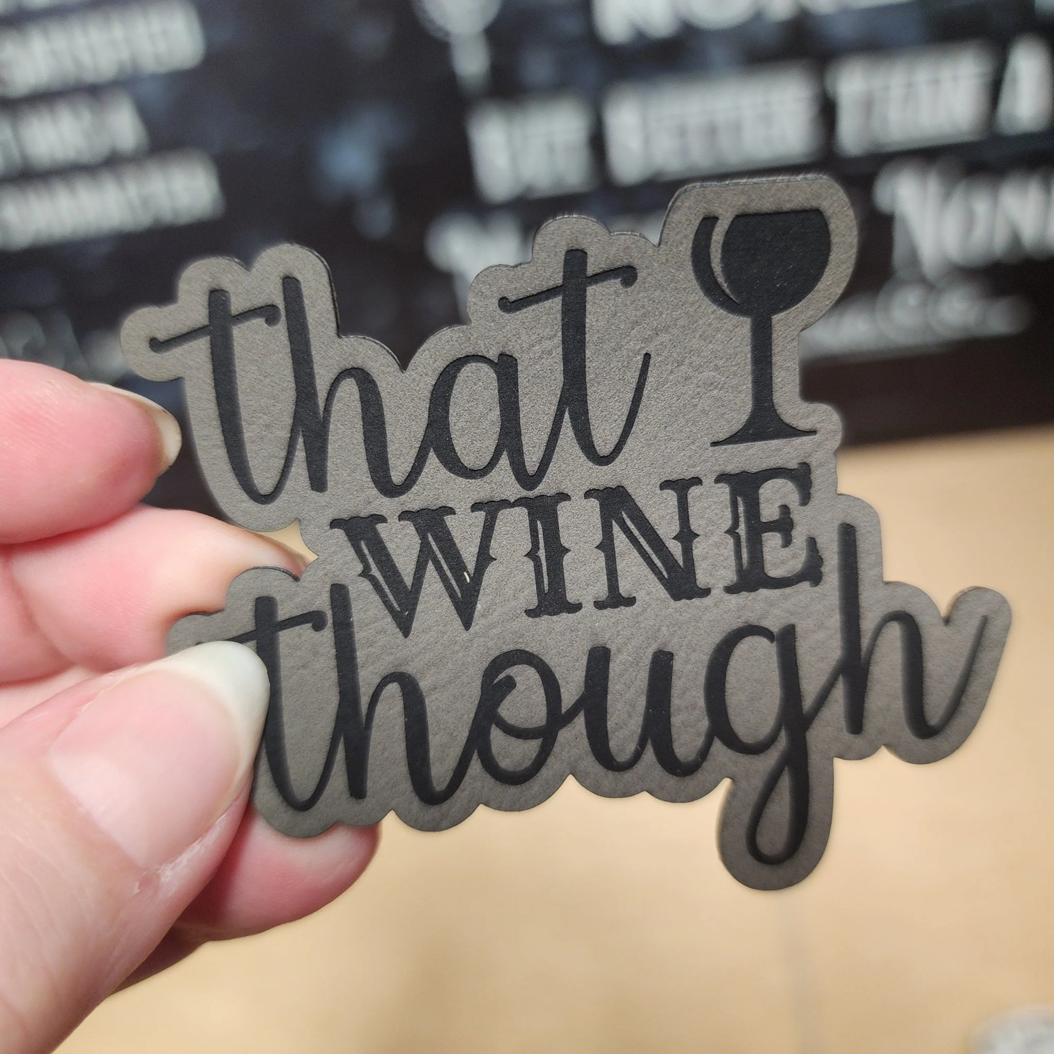 That  Wine Though (Grey) Engraved Leatherette Hat Patch - MR01