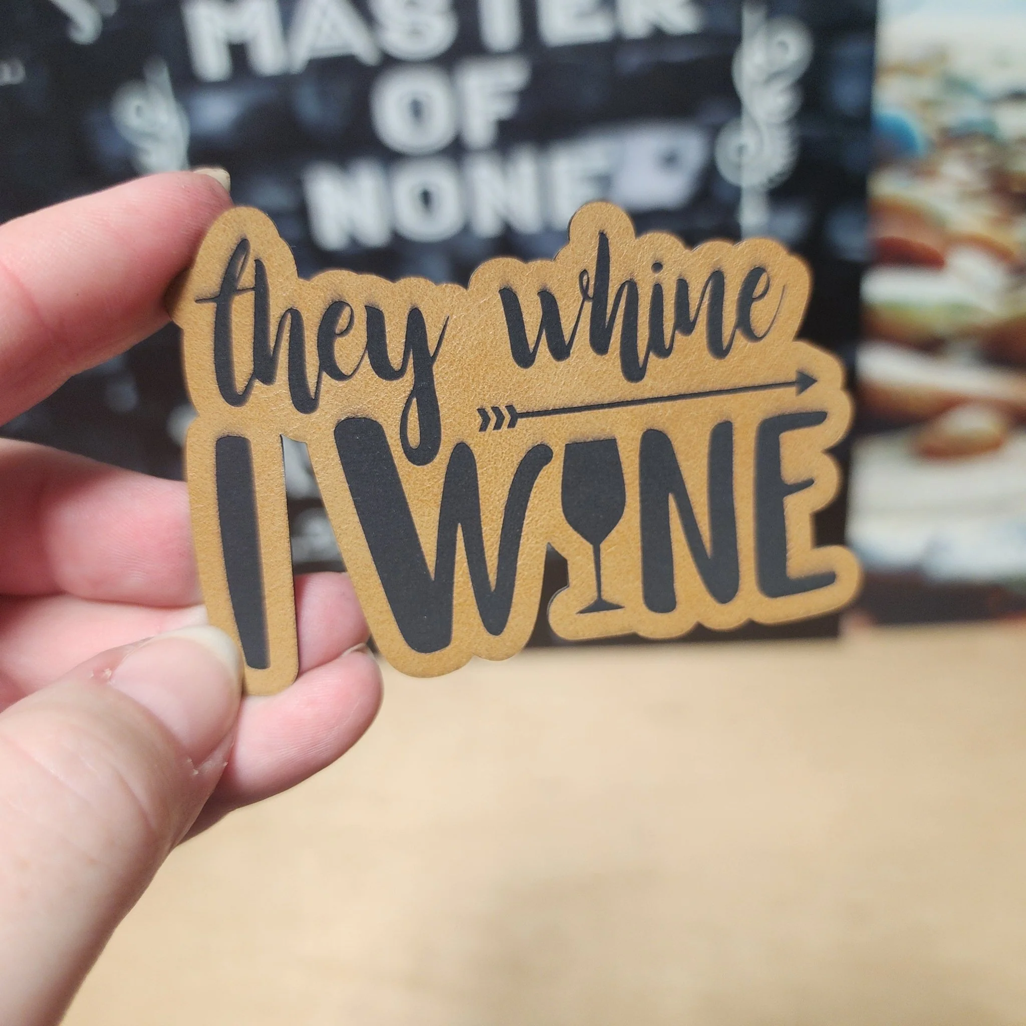 Whine and Wine Humor (Saddle Tan) Engraved Leatherette Hat Patch - MR01